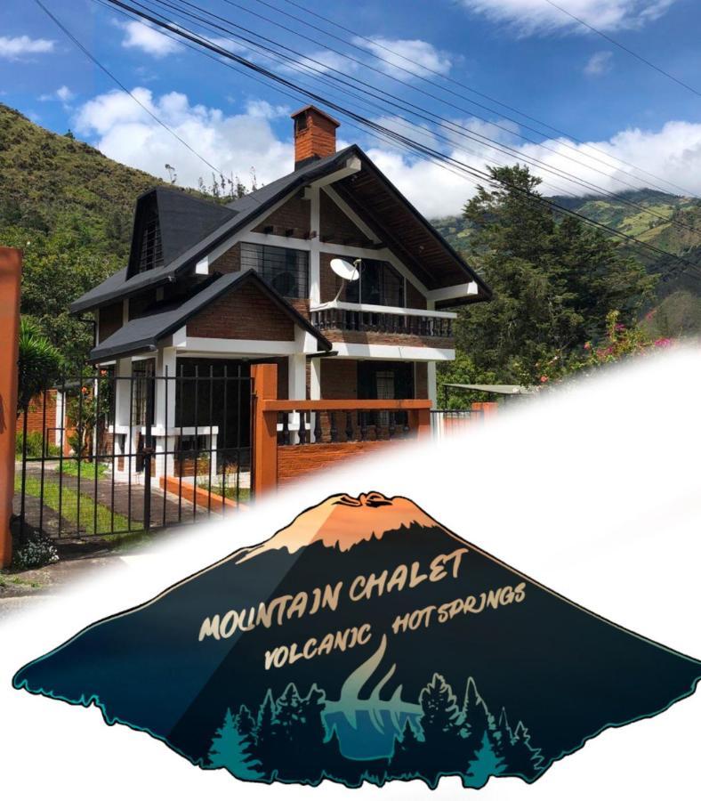 Mountain Chalet - Tungurahua Hot Springs/Aguas Termales Baños Eksteriør bilde